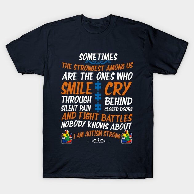 Autism Shirt Autism Awareness Shirt Autism Strong T-Shirt by nhatvv